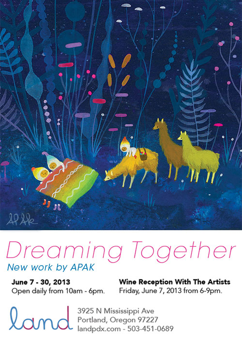 “Dreaming Together” Opening June 7th at Land in PDX